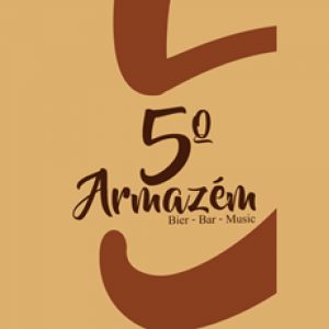 5º ARMAZÉM - BIER - BAR - MUSIC 